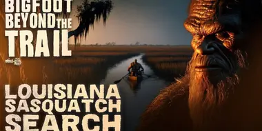 Louisiana Sasquatch Search