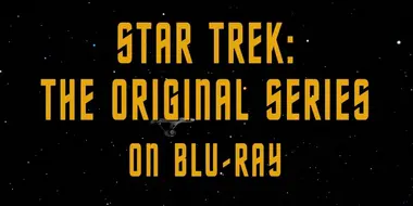 Star Trek: The Original Series on Blu-Ray