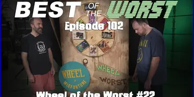 Wheel of the Worst #22