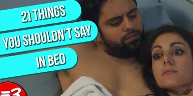 21 Things You Shouldn't Say in Bed